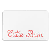 Cutie Bum Bathmat - Funny Quote Bathroom Rug - White Bath Mat - Colorful Bathroom Decor - Fun Bath Mats - White Stone Non Slip Bath Mat - Slips Away - 1344539017 -