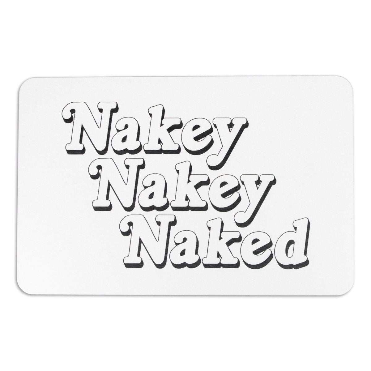 Nakey Nakey Naked - Funny Bathmat - Cute Bath Mat - Bathroom Décor - Modern Bathroom Accessories - Unique Bath Mat - Non Slip Bath Mat - Slips Away - 1344553337 -