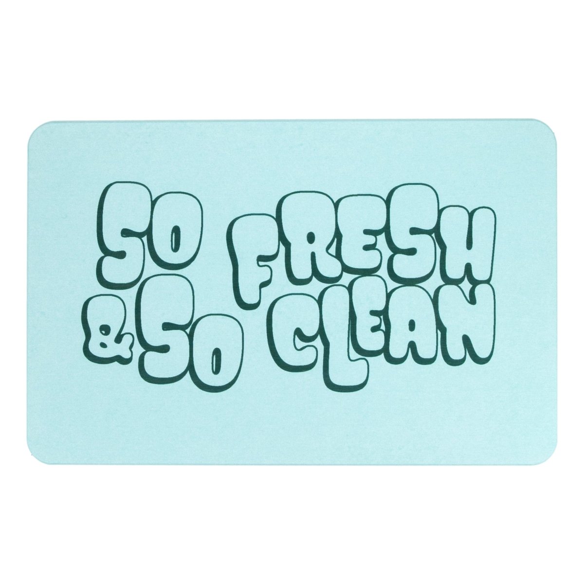 So Fresh & so Clean Bathmat - Funny Bath Mat - Cute Bathroom Decor - Funny Bathroom Decor - Housewarming Gift - Aqua Blue Non Slip Bath Mat - Slips Away - 1343895271 -