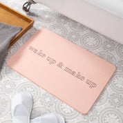 Wake up & Make up Bathmat - Minimalist Bathroom Decor - Teenage Girl Gifts - Makeup Lover Bathmat - Pink Stone Non Slip Bath Mat - 39X60Cm - Slips Away - 1344506927 -