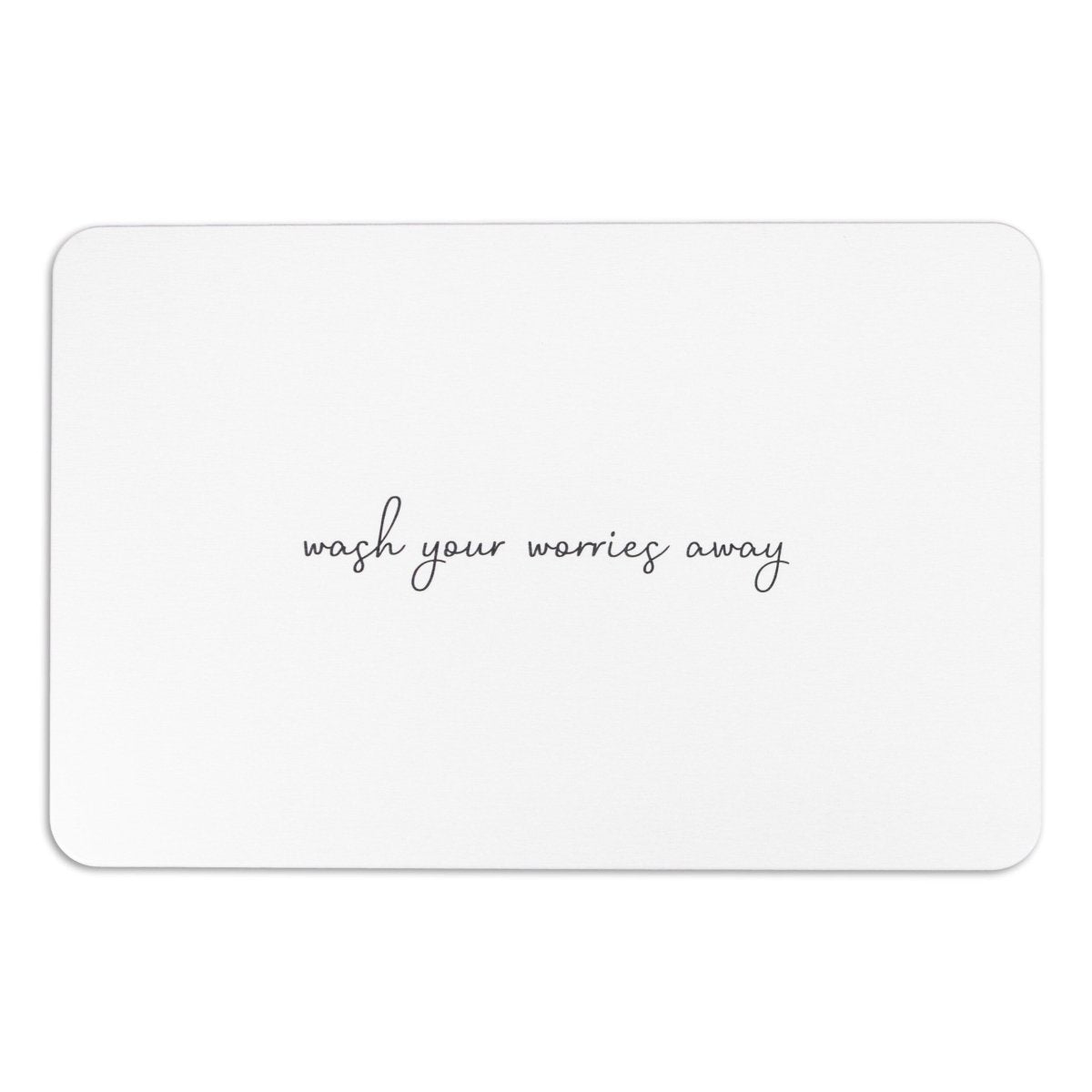 Wash Your Worries Away Bathmat - Inspirational Mat - Bathroom Home Decor - Cute Aesthetic Bath Mat - Stone Non Slip Bath Mat - 39 X 60Cm - Slips Away - 1344578281 -