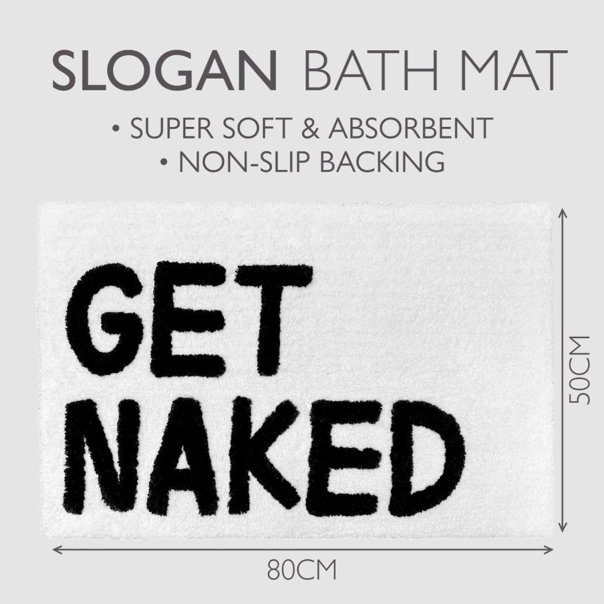 Get Naked Bath Mat Non-Slip 50 x 80cm - Tufted Slogan Bathroom Rug - Slips Away - B09L8MS23W -